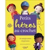 Image de Petits héros au crochet en occasion ou reconditionné