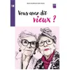 Image de Vous avez dit vieux ? en occasion ou reconditionné
