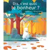 Image de Dis, c'est quoi le bonheur ? en occasion ou reconditionné