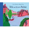 Image de Iris au fil de la Seine en occasion ou reconditionné