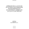 Image de Approche de la culture et littérature féminines francophones sur le continent américain aux XXe et XXIe siècles en occasion ou reconditionné