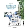 Image de Vous êtes en train de vous réveiller