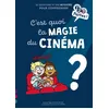 Image de C'est quoi la magie du cinéma ? en occasion ou reconditionné