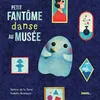 Image de Petit Fantôme danse au musée en occasion ou reconditionné