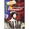 Image de À la rencontre de François Ier en occasion ou reconditionné