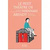Image de Le Petit théâtre de Hannah Arendt en occasion ou reconditionné
