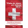 Image de Fais-le bien et laisse dire (proberbe suisse) en occasion ou reconditionné