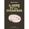 Image de Du sang sur le reblochon en occasion ou reconditionné