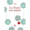 Image de La chasse aux papas en occasion ou reconditionné