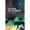 Image de La voix de la meute Tome 3 - Les origines en occasion ou reconditionné