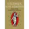 Image de Célébrer son féminin - Rituels créatifs et explorations intérieures en occasion ou reconditionné