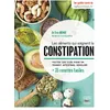 Image de Les aliments qui soignent la constipation en occasion ou reconditionné