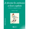 Image de Je dessine les animaux et leurs exploits en occasion ou reconditionné