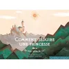 Image de Comment séduire une princesse en 3 tours de clés en occasion ou reconditionné