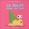 Image de Le bulot prend son temps en occasion ou reconditionné