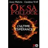 Image de Oksa Pollock - L'ultime espérance en occasion ou reconditionné