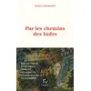 Image de Par les chemins des Indes - Sur les traces du botaniste français qui aurait pu devenir vice-roi du Cachemire en occasion ou reconditionné