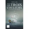 Image de Les Aventures de Gilles Belmonte - Tome 1 Pour les trois couleurs en occasion ou reconditionné