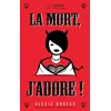 Image de La mort, j'adore ! en occasion ou reconditionné