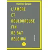 Image de L'amère et douloureuse fin de bat Belgium