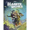 Image de La Planète des riches - Tome 02 en occasion ou reconditionné