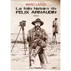Image de La folle histoire de Félix Arnaudin en occasion ou reconditionné