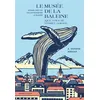 Image de Le Musee de la baleine (que vous ne verrez jamais) en occasion ou reconditionné