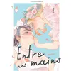 Image de Entre nos mains - Tome 1 en occasion ou reconditionné