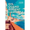 Image de Dis, quand revient l'amour ? en occasion ou reconditionné