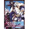 Image de Skeleton Knight in Another World - Tome 06 en occasion ou reconditionné