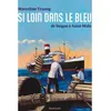 Image de Si loin dans le bleu en occasion ou reconditionné