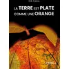 Image de La Terre est plate comme une orange en occasion ou reconditionné