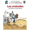 Image de Le fil de l'Histoire raconté par Ariane & Nino - Les croisades en occasion ou reconditionné