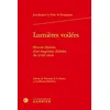 Image de Lumières voilées: oeuvres choisies d'un magistrat chrétien du XVIIIe siècle