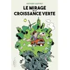 Image de Le Mirage de la croissance verte en occasion ou reconditionné
