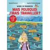 Image de Work in progress : Mais pourquoi j'irais travailler ? en occasion ou reconditionné