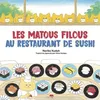 Image de Les Matous Filous Au Restaurant De Sushis en occasion ou reconditionné