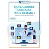 Image de Quel cabinet dentaire pour demain ? en occasion ou reconditionné