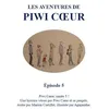 Image de Les aventures de Piwi Coeur - Épisode 5