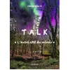 Image de T a l k en occasion ou reconditionné