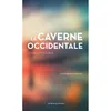 Image de La caverne occidentale: Le croisement des voix