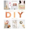 Image de Le grand livre des DIY* *(Do it yourself): La bible de toutes les techniques