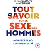 Image de Tout savoir sur le sexe des hommes: Mon sexe et moi le guide illustré
