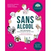 Image de Sans alcool - 1001 boissons pour un nouvel art de vivre en occasion ou reconditionné