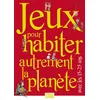 Image de Jeux pour habiter autrement la planète avec les 15-25 ans en occasion ou reconditionné