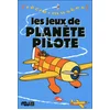 Image de Les jeux de planete pilote en occasion ou reconditionné