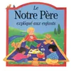 Image de Notre pere explique aux enfants en occasion ou reconditionné