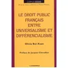Image de Droit public francais entre universalisme et differentialisme (le) en occasion ou reconditionné