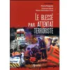 Image de Le blessé par attentat terroriste en occasion ou reconditionné