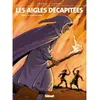 Image de Les Aigles décapitées - Tome 16 en occasion ou reconditionné